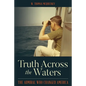 Truth Across the Waters: The Admiral Who Changed America - Paperback