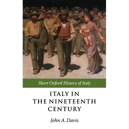 Italy in the Nineteenth Century: 1796-1900 - Paperback
