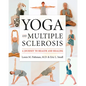 Yoga and Multiple Sclerosis: A Journey to Health and Healing - Paperback