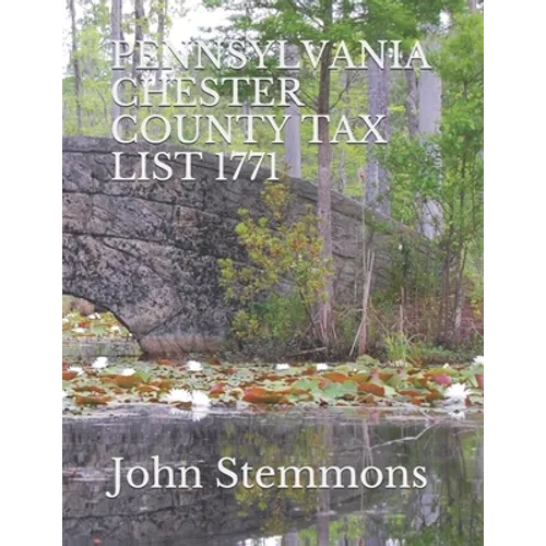 Pennsylvania Chester County Tax List 1771 - Paperback