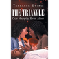 The Triangle: Our Happily Ever After - Hardcover
