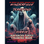 Wonderfully Terrifying Horror Advanced Adult Coloring Book Part 1 - Paperback