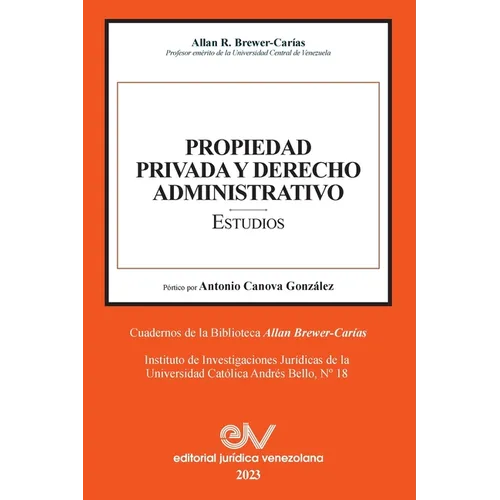 PROPIEDAD PRIVADA Y DERECHO ADMINISTRATIVO. Estudios - Paperback