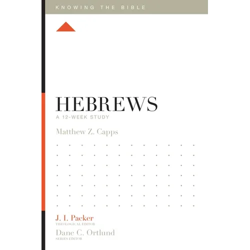 Hebrews: A 12-Week Study - Paperback