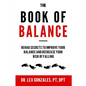 The Book of Balance: Rehab Secrets To Improve Your Balance and Decrease Your Risk Of Falling - Paperback