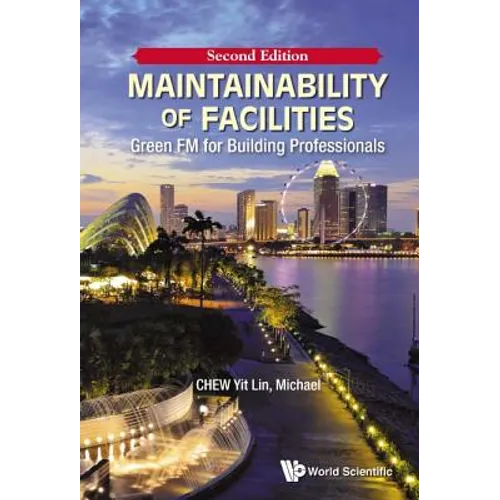 Maintainability of Facilities: Green FM for Building Professionals (Second Edition) - Paperback