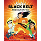Julie Black Belt: The Belt of Fire - Hardcover