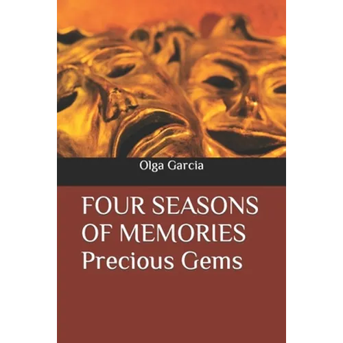 FOUR SEASONS OF MEMORIES Precious Gems - Paperback