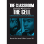 The Classroom and the Cell: Conversations on Black Life in America - Paperback