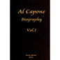 Al Capone Biography Vol.1 - Paperback