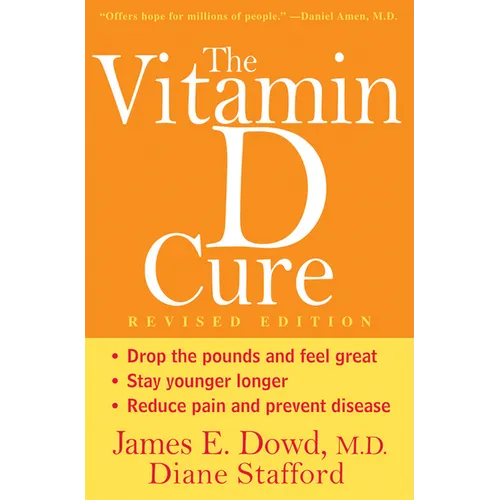 The Vitamin D Cure, Revised - Hardcover