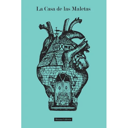 La Casa de las Maletas: Todos llevamos un equipaje por dentro - Paperback
