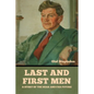 Last and First Men: A Story of the near and far future - Paperback
