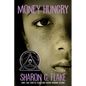 Money Hungry (Coretta Scott King Author Honor Title) - Paperback