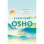 Everyday Osho: 365 Meditations for the Here and Now - Paperback
