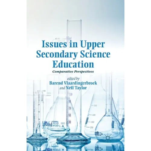 Issues in Upper Secondary Science Education: Comparative Perspectives - Paperback