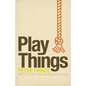 Play Things - Paperback
