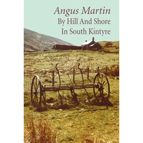 By Hill and Shore in South Kintyre - Paperback