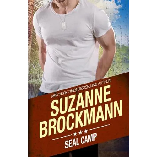 SEAL Camp: Tall, Dark and Dangerous # 12 - Paperback