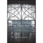 Seeing Things as They Are: G. K. Chesterton and the Drama of Meaning - Hardcover