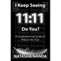 I keep seeing 11: 11 Do You? - Paperback