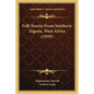 Folk Stories From Southern Nigeria, West Africa (1910) - Paperback