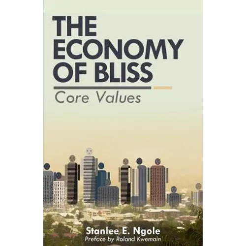 The Economy of Bliss: Core Values - Paperback