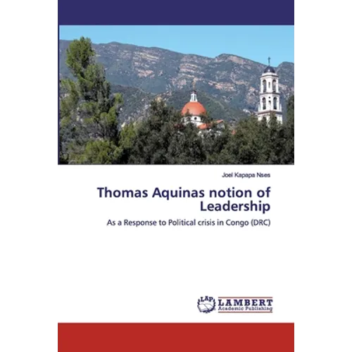 Thomas Aquinas notion of Leadership - Paperback