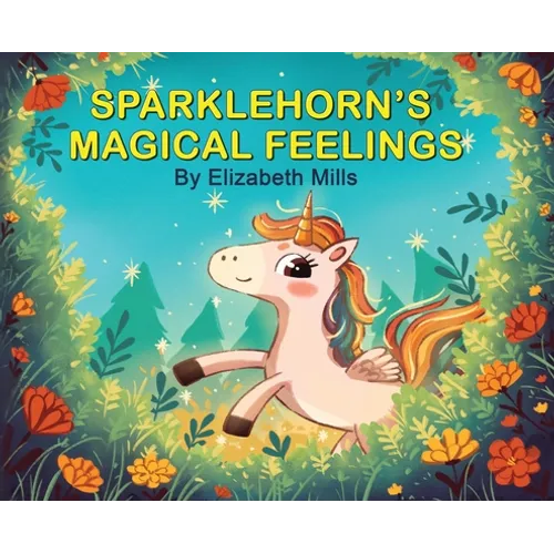 Sparklehorn's Magical Feelings - Hardcover