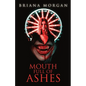 Mouth Full of Ashes - Paperback