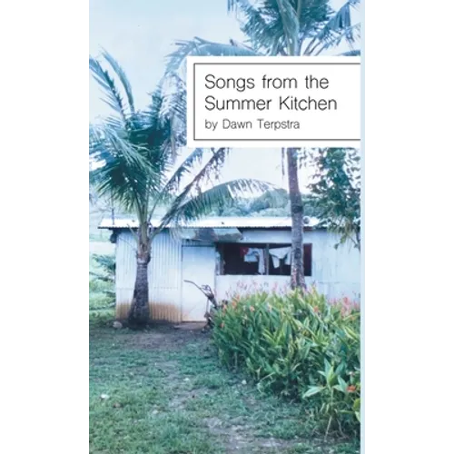Songs from the Summer Kitchen - Hardcover