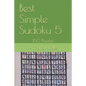 Best Simple Sudoku 5: 150 Puzzles - Paperback