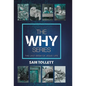 The Why Series: The Last Week of Jesus' Life - Hardcover