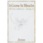 A Course in Miracles: white edition book A - Paperback