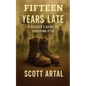 Fifteen Years Late: A Soldier's Guide to Surviving PTSD - Paperback