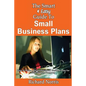 The Smart & Easy Guide To Small Business Plans: How to Write a Successful Small Business Plan for Your Startup Company - Paperback