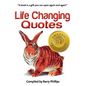 Life Changing Quotes: Inspirational and motivational quotes, inspiring quotes, quotes to motivate, wisdom to live by - Paperback