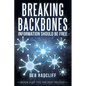 Breaking Backbones: Information Should Be Free: Book Ii of the Hacker Trilogy - Paperback