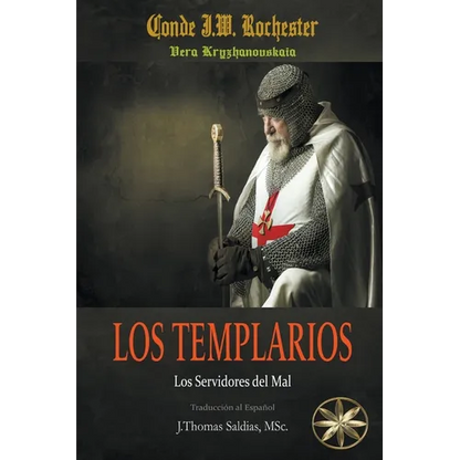 Los Templarios: Los Servidores del Mal - Paperback