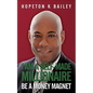 I Am a Self-Made Millionaire: Be a Money Magnet - Paperback