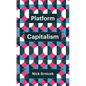 Platform Capitalism - Hardcover