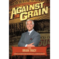 Against the Grain - Hardcover