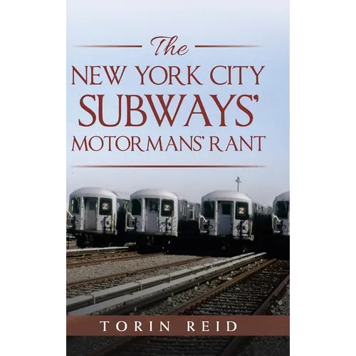 The New York City Subways' Motormans' Rant - Hardcover