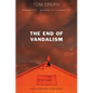 The End of Vandalism - Paperback