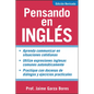 Pensando En Ingles = Thinking about English - Paperback