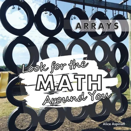 Look for the Math Around You: Arrays - Paperback
