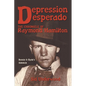 Depression Desperado - Paperback