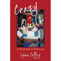 Crazy Quilt: A Patchwork of Yesteryear - Paperback