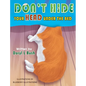 Don't Hide Your Head Under the Bed - Hardcover