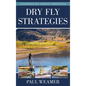 Dry Fly Strategies - Hardcover